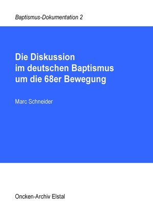 cover image of Die Diskussion im deutschen Baptismus um die 68er Bewegung